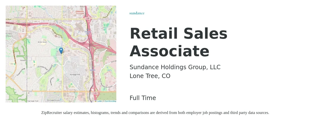 Sundance Holdings Group, LLC job posting for a Retail Sales Associate in Lone Tree, CO with a salary of $17 to $18 Hourly with a map of Lone Tree location.