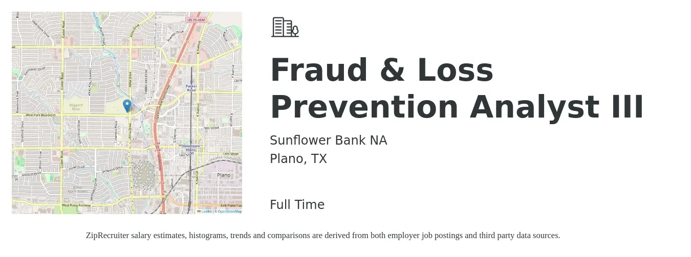 Sunflower Bank NA job posting for a Fraud & Loss Prevention Analyst III in Plano, TX with a salary of $20 to $33 Hourly with a map of Plano location.