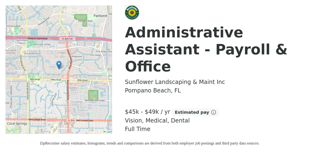 Sunflower Landscaping & Maint Inc job posting for a Administrative Assistant - Payroll & Office in Pompano Beach, FL with a salary of $45,760 to $49,920 Yearly and benefits including dental, medical, pto, and vision with a map of Pompano Beach location.