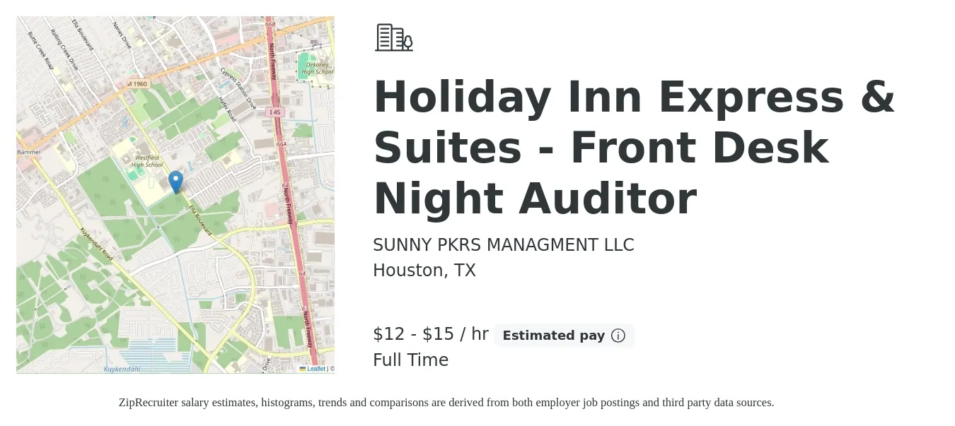 SUNNY PKRS MANAGMENT LLC job posting for a Holiday Inn Express & Suites - Front Desk Night Auditor in Houston, TX with a salary of $12 to $16 Hourly with a map of Houston location.
