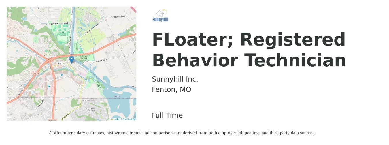 Sunnyhill Inc. job posting for a FLoater; Registered Behavior Technician in Fenton, MO with a salary of $18 to $23 Hourly with a map of Fenton location.