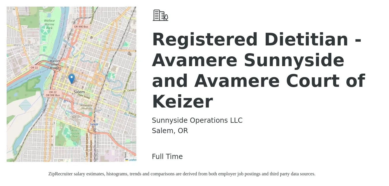 Sunnyside Operations LLC job posting for a Registered Dietitian - Avamere Sunnyside and Avamere Court of Keizer in Salem, OR with a salary of $31 to $42 Hourly with a map of Salem location.