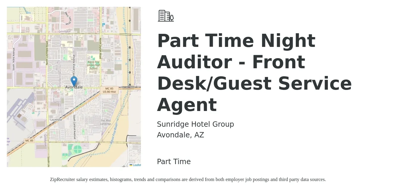 Sunridge Hotel Group job posting for a Part Time Night Auditor - Front Desk/Guest Service Agent in Avondale, AZ with a salary of $16 to $20 Hourly with a map of Avondale location.