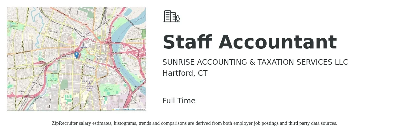 SUNRISE ACCOUNTING & TAXATION SERVICES LLC job posting for a Staff Accountant in Hartford, CT with a salary of $55,500 to $73,100 Yearly and benefits including pto, and retirement with a map of Hartford location.