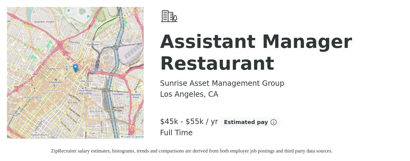 Sunrise Asset Management Group job posting for a Assistant Manager Restaurant in Los Angeles, CA with a salary of $45,000 to $55,000 Yearly with a map of Los Angeles location.