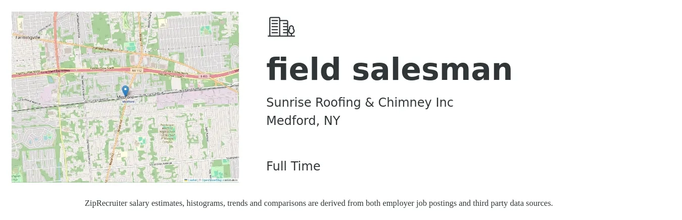 Sunrise Roofing & Chimney Inc job posting for a field salesman in Medford, NY with a salary of $33,600 to $60,200 Yearly with a map of Medford location.