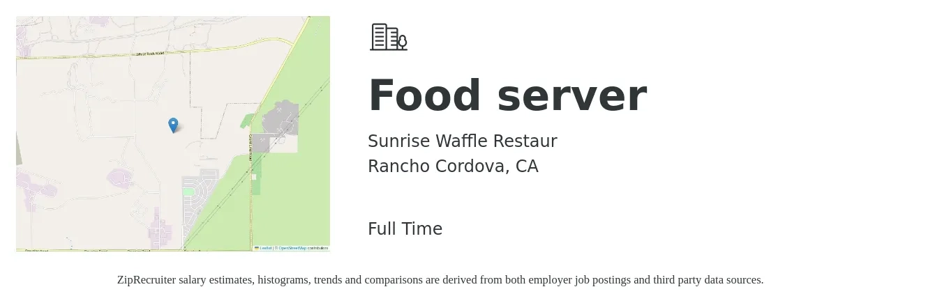 Sunrise Waffle Restaur job posting for a Food server in Rancho Cordova, CA with a salary of $14 to $19 Hourly with a map of Rancho Cordova location.