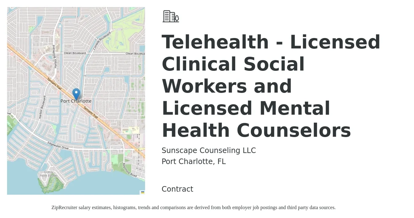 Sunscape Counseling LLC job posting for a Telehealth - Licensed Clinical Social Workers and Licensed Mental Health Counselors in Port Charlotte, FL with a salary of $51,200 to $82,500 Yearly with a map of Port Charlotte location.