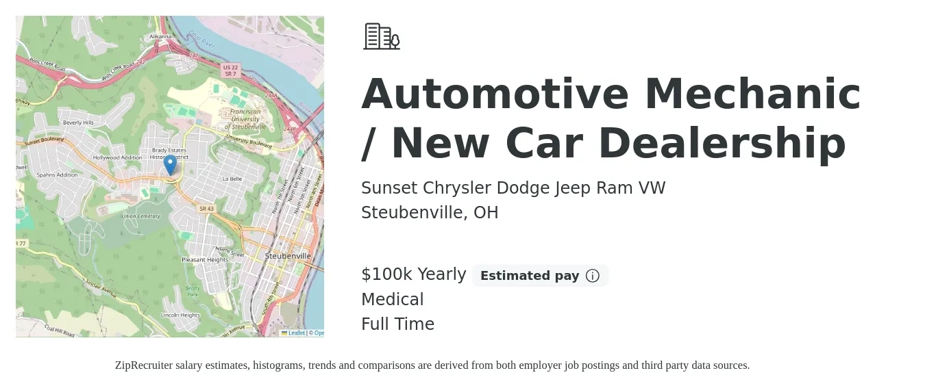 Sunset Chrysler Dodge Jeep Ram VW job posting for a Automotive Mechanic / New Car Dealership in Steubenville, OH with a salary of $100,000 Yearly and benefits including medical, and pto with a map of Steubenville location.