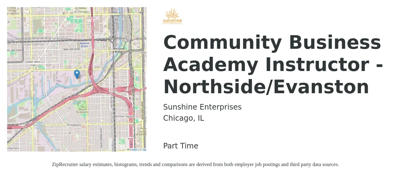 Sunshine Enterprises job posting for a Community Business Academy Instructor - Northside/Evanston in Chicago, IL with a salary of $42,600 to $76,900 Yearly with a map of Chicago location.