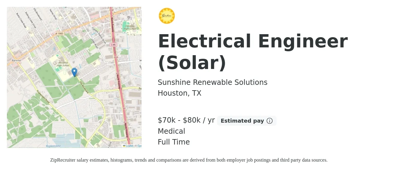 Sunshine Renewable Solutions job posting for a Electrical Engineer (Solar) in Houston, TX with a salary of $70,000 to $80,000 Yearly and benefits including medical, and pto with a map of Houston location.