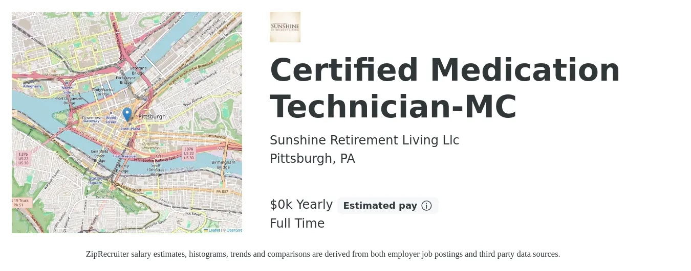 Sunshine Retirement Living Llc job posting for a Certified Medication Technician-MC in Pittsburgh, PA with a salary of $16 to $19 Yearly with a map of Pittsburgh location.