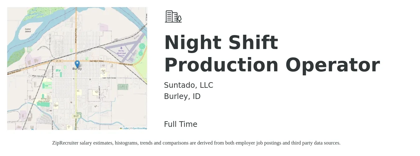 Suntado, LLC job posting for a Night Shift Production Operator in Burley, ID with a salary of $16 to $18 Hourly with a map of Burley location.