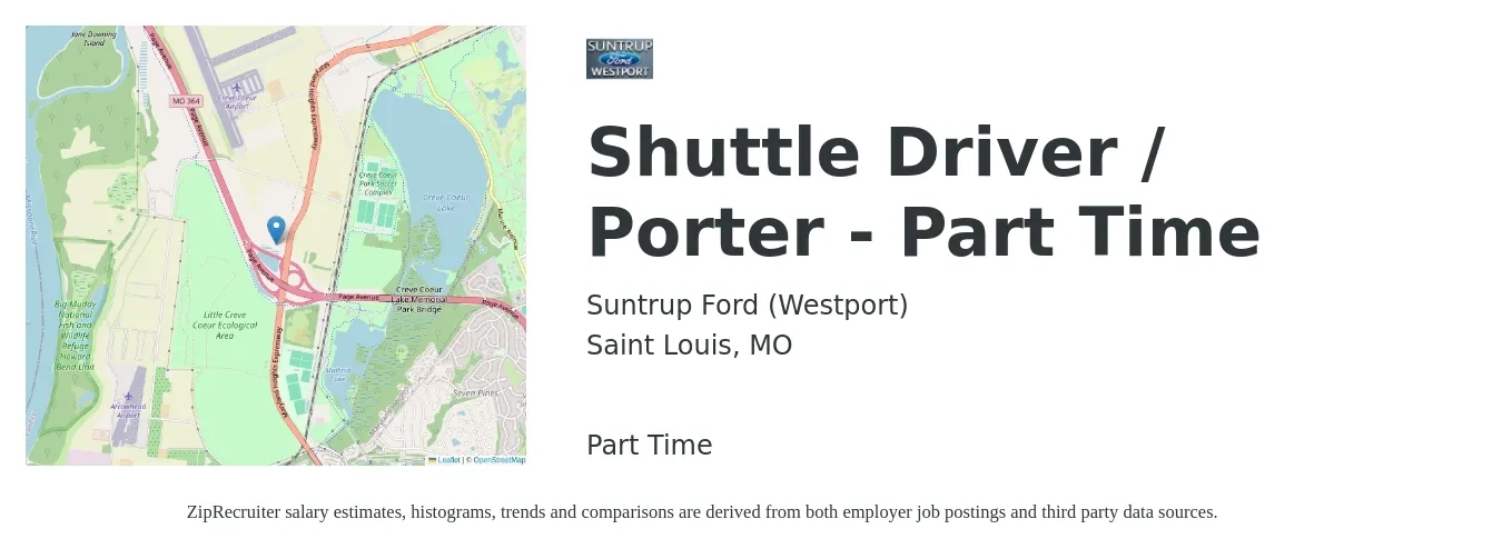 Suntrup Ford (Westport) job posting for a Shuttle Driver / Porter - Part Time in Saint Louis, MO with a salary of $14 to $20 Hourly with a map of Saint Louis location.