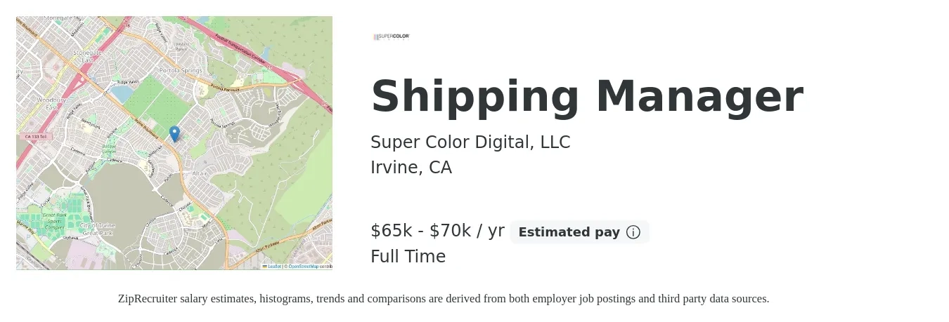 Super Color Digital, LLC job posting for a Shipping Manager in Irvine, CA with a salary of $65,000 to $70,000 Yearly with a map of Irvine location.