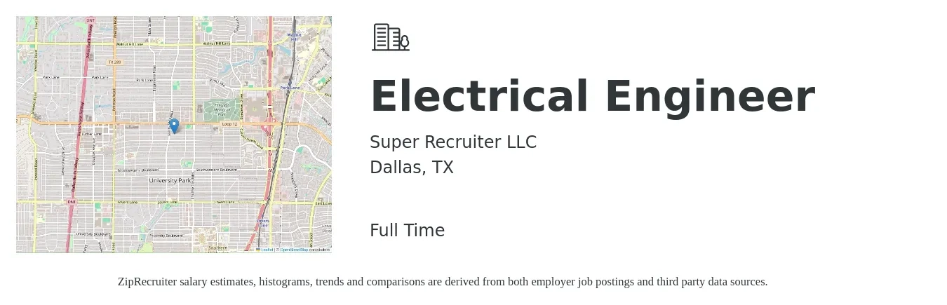Super Recruiter LLC job posting for a Electrical Engineer in Dallas, TX with a salary of $120,000 to $140,000 Yearly with a map of Dallas location.