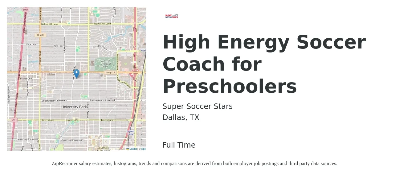 Super Soccer Stars job posting for a High Energy Soccer Coach for Preschoolers in Dallas, TX with a salary of $25 Hourly with a map of Dallas location.