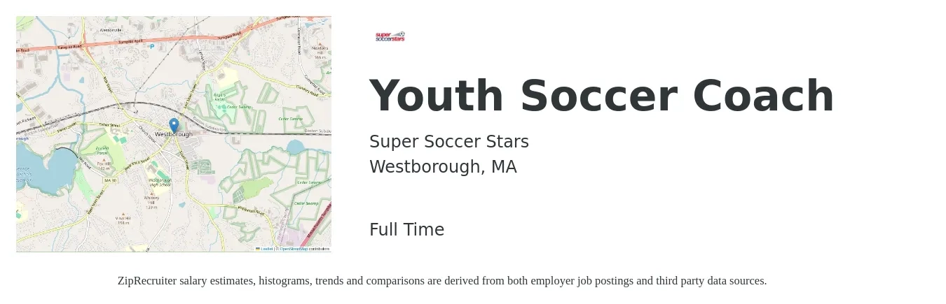 Super Soccer Stars job posting for a Youth Soccer Coach in Westborough, MA with a salary of $25 Hourly with a map of Westborough location.