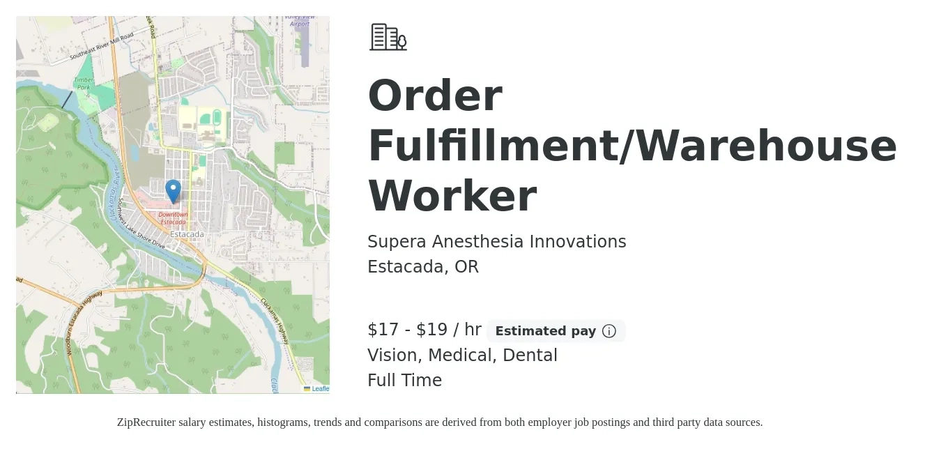 Supera Anesthesia Innovations job posting for a Order Fulfillment/Warehouse Worker in Estacada, OR with a salary of $18 to $20 Hourly and benefits including medical, pto, retirement, vision, and dental with a map of Estacada location.