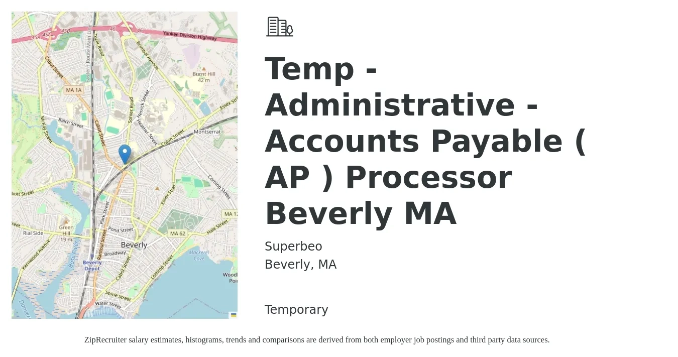 Superbeo job posting for a Temp - Administrative - Accounts Payable ( AP ) Processor Beverly MA in Beverly, MA with a salary of $21 to $27 Hourly with a map of Beverly location.