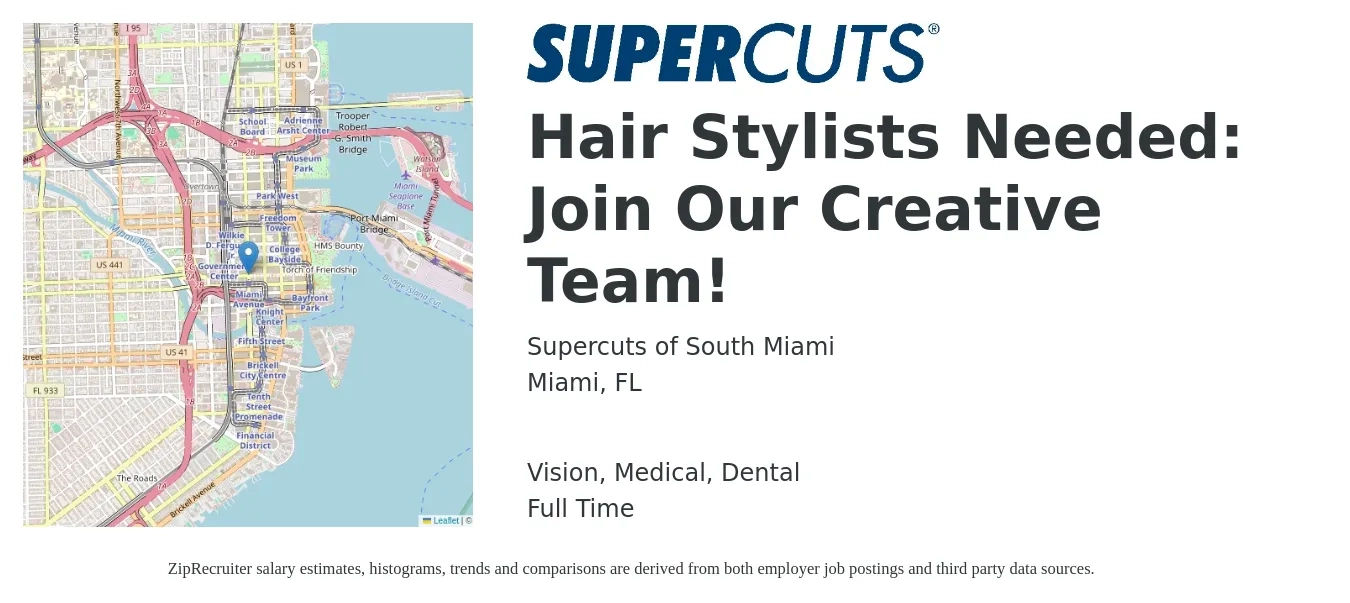 Supercuts of South Miami job posting for a Hair Stylists Needed: Join Our Creative Team! in Miami, FL with a salary of $16 to $24 Hourly and benefits including medical, vision, and dental with a map of Miami location.