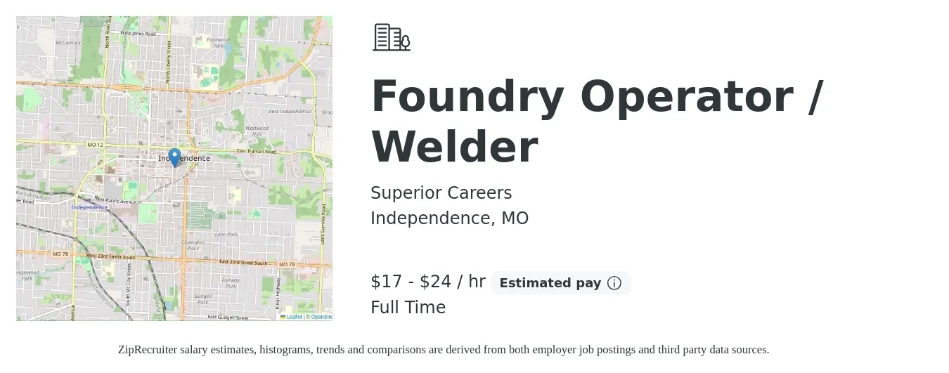 Superior Careers job posting for a Foundry Operator / Welder in Independence, MO with a salary of $18 to $25 Hourly with a map of Independence location.