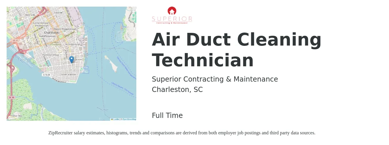 Superior Contracting & Maintenance job posting for a Air Duct Cleaning Technician in Charleston, SC with a salary of $20 to $30 Hourly with a map of Charleston location.
