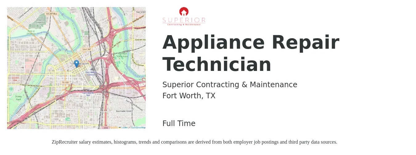 Superior Contracting & Maintenance job posting for a Appliance Repair Technician in Fort Worth, TX with a salary of $19 to $28 Hourly with a map of Fort Worth location.