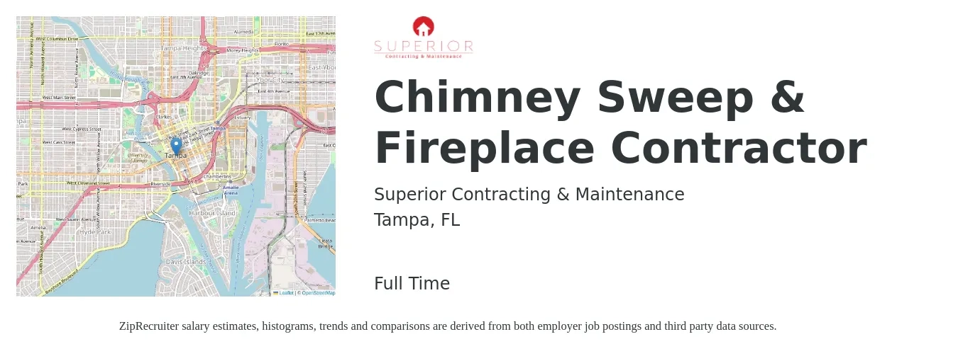 Superior Contracting & Maintenance job posting for a Chimney Sweep & Fireplace Contractor in Tampa, FL with a salary of $22 to $32 Hourly with a map of Tampa location.