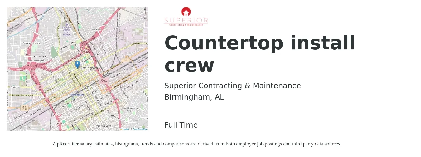 Superior Contracting & Maintenance job posting for a Countertop install crew in Birmingham, AL with a salary of $22 to $30 Hourly with a map of Birmingham location.