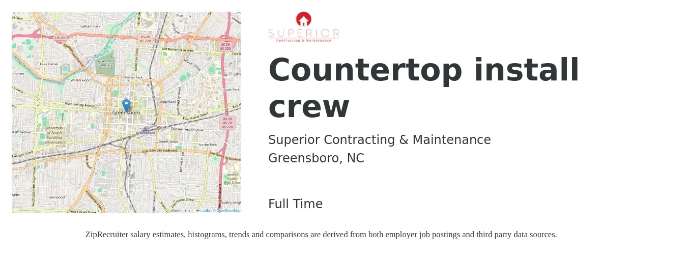 Superior Contracting & Maintenance job posting for a Countertop install crew in Greensboro, NC with a salary of $23 to $31 Hourly with a map of Greensboro location.