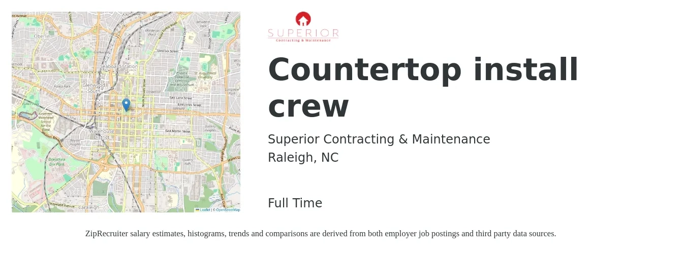 Superior Contracting & Maintenance job posting for a Countertop install crew in Raleigh, NC with a salary of $23 to $31 Hourly with a map of Raleigh location.