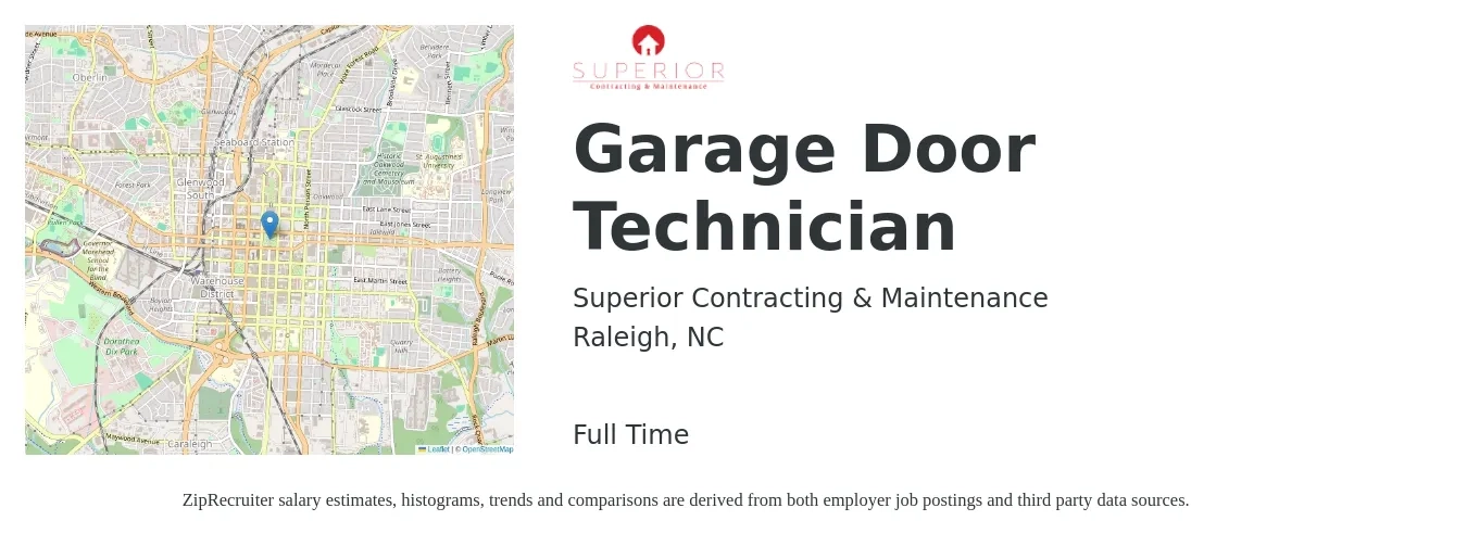 Superior Contracting & Maintenance job posting for a Garage Door Technician in Raleigh, NC with a salary of $42,300 to $66,600 Yearly with a map of Raleigh location.
