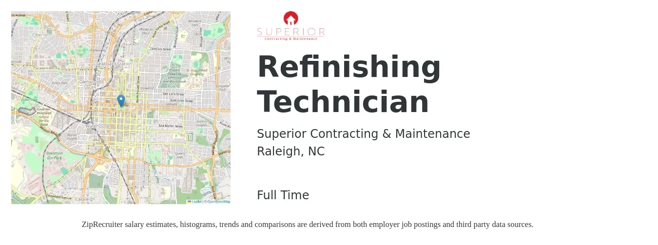 Superior Contracting & Maintenance job posting for a Refinishing Technician in Raleigh, NC with a salary of $18 to $25 Hourly with a map of Raleigh location.