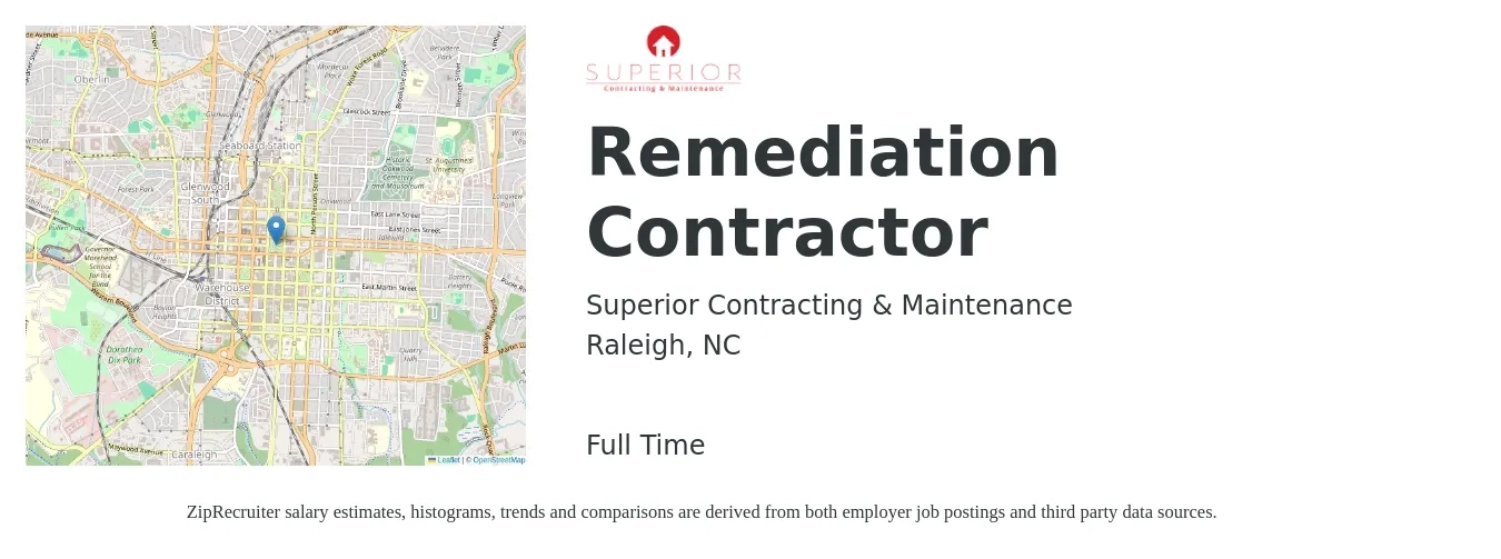 Superior Contracting & Maintenance job posting for a Remediation Contractor in Raleigh, NC with a salary of $18 to $22 Hourly with a map of Raleigh location.