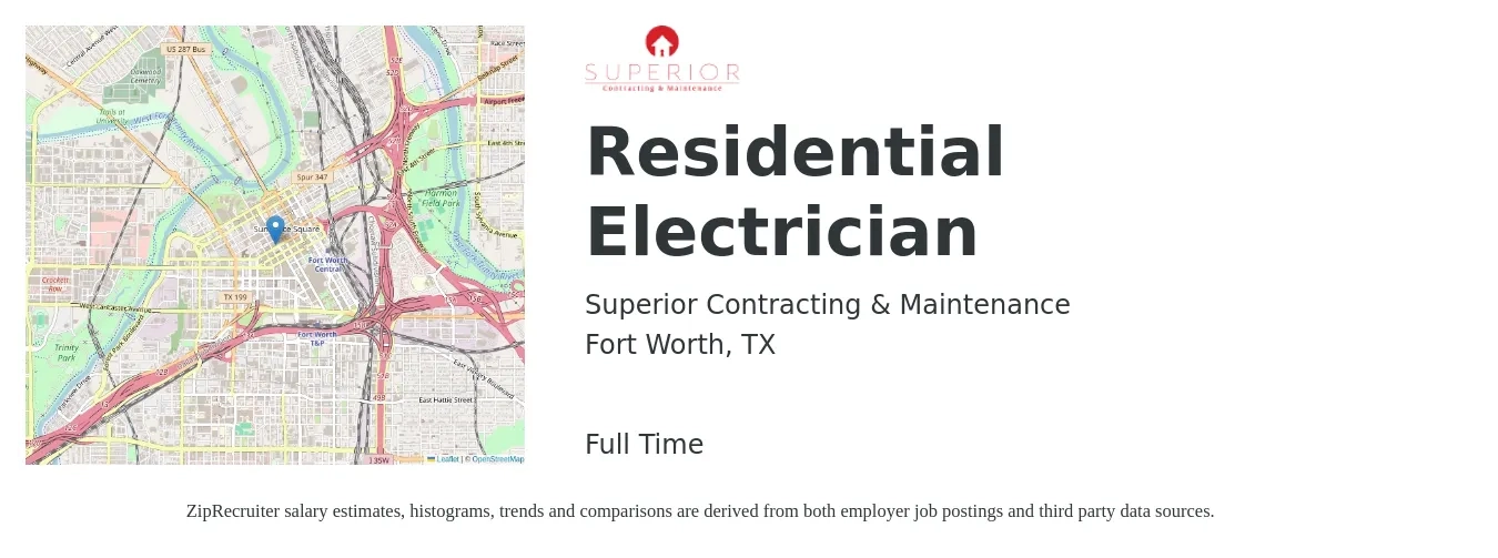 Superior Contracting & Maintenance job posting for a Residential Electrician in Fort Worth, TX with a salary of $23 to $32 Hourly with a map of Fort Worth location.