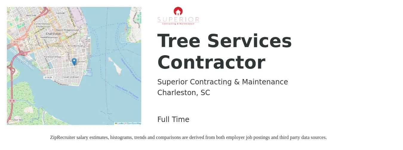 Superior Contracting & Maintenance job posting for a Tree Services Contractor in Charleston, SC with a salary of $17 to $22 Hourly with a map of Charleston location.