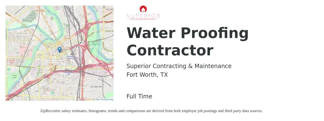 Superior Contracting & Maintenance job posting for a Water Proofing Contractor in Fort Worth, TX with a salary of $49,400 to $80,500 Yearly with a map of Fort Worth location.