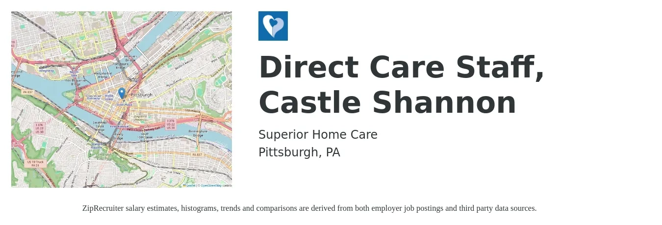 Superior Home Care job posting for a Direct Care Staff, Castle Shannon in Pittsburgh, PA with a salary of $13 to $16 Hourly with a map of Pittsburgh location.