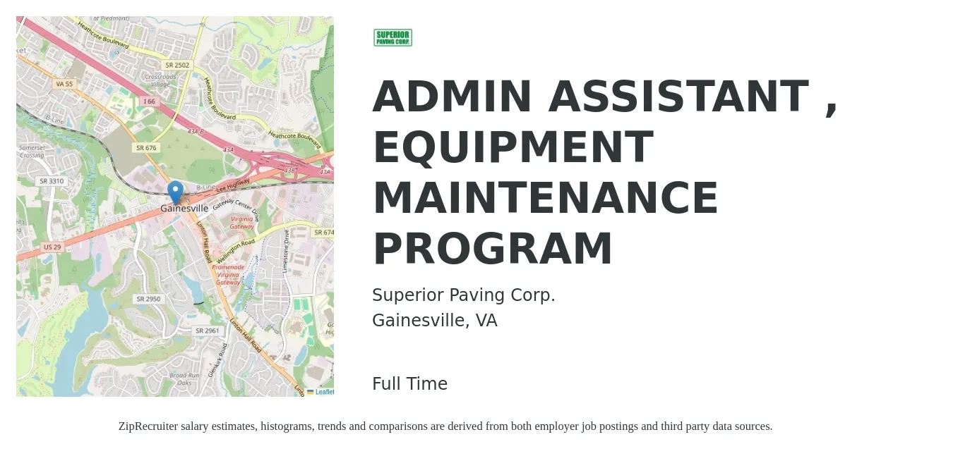 Superior Paving Corp. job posting for a ADMIN ASSISTANT , EQUIPMENT MAINTENANCE PROGRAM in Gainesville, VA with a salary of $18 to $24 Hourly with a map of Gainesville location.