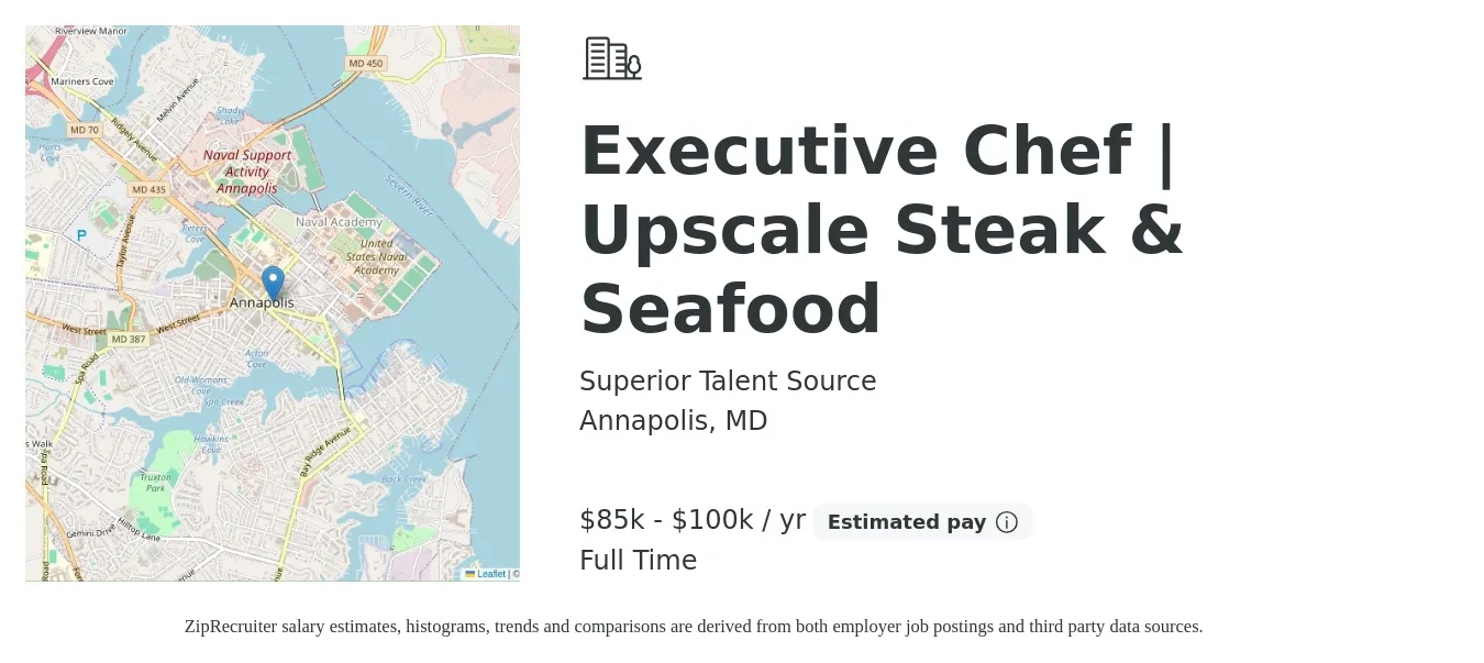 Superior Talent Source job posting for a Executive Chef | Upscale Steak & Seafood in Annapolis, MD with a salary of $85,000 to $100,000 Yearly and benefits including dental, life_insurance, medical, pto, retirement, and vision with a map of Annapolis location.