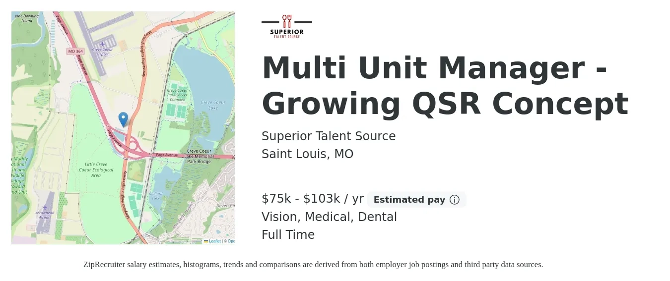 Superior Talent Source job posting for a Multi Unit Manager - Growing QSR Concept in Saint Louis, MO with a salary of $75,000 to $103,000 Yearly and benefits including dental, life_insurance, medical, pto, retirement, and vision with a map of Saint Louis location.