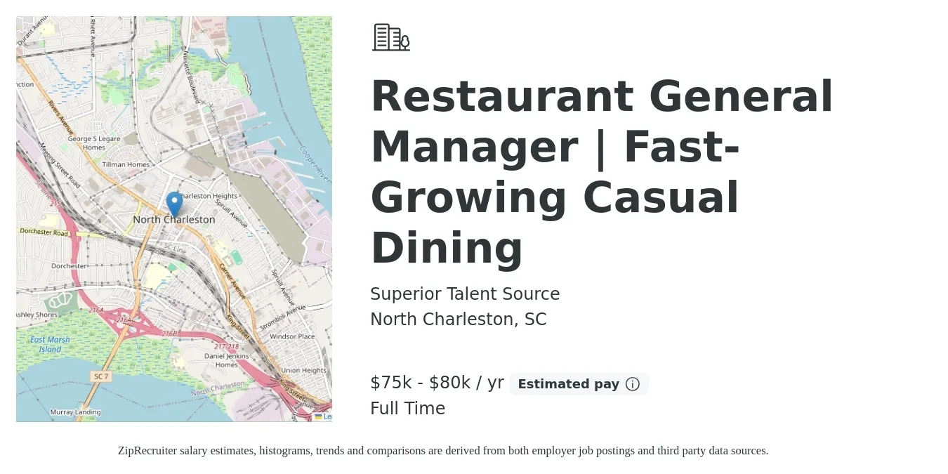Superior Talent Source job posting for a Restaurant General Manager | Fast-Growing Casual Dining in North Charleston, SC with a salary of $75,000 to $80,000 Yearly and benefits including medical, pto, retirement, vision, dental, and life_insurance with a map of North Charleston location.
