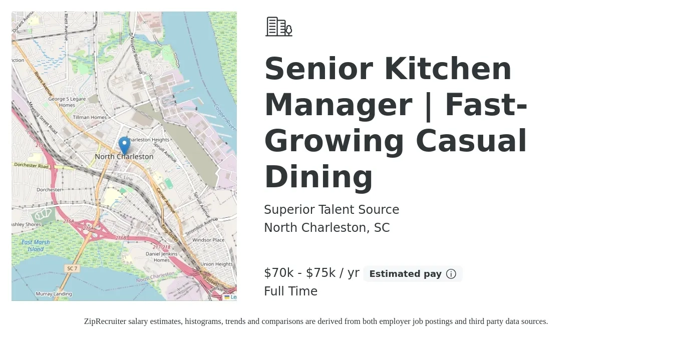 Superior Talent Source job posting for a Senior Kitchen Manager | Fast-Growing Casual Dining in North Charleston, SC with a salary of $70,000 to $75,000 Yearly with a map of North Charleston location.