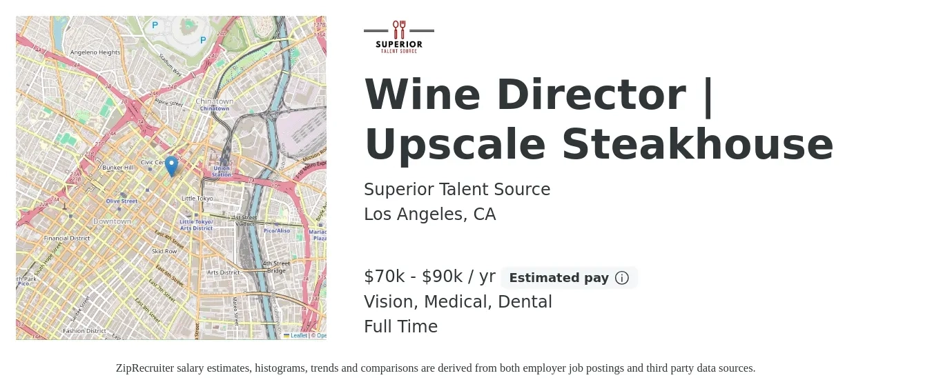 Superior Talent Source job posting for a Wine Director | Upscale Steakhouse in Los Angeles, CA with a salary of $70,000 to $90,000 Yearly and benefits including vision, dental, life_insurance, medical, pto, and retirement with a map of Los Angeles location.
