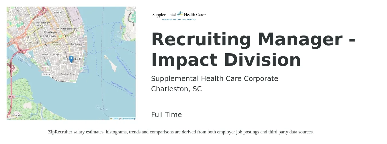 Supplemental Health Care Corporate job posting for a Recruiting Manager - Impact Division in Charleston, SC with a salary of $47,700 to $73,900 Yearly with a map of Charleston location.