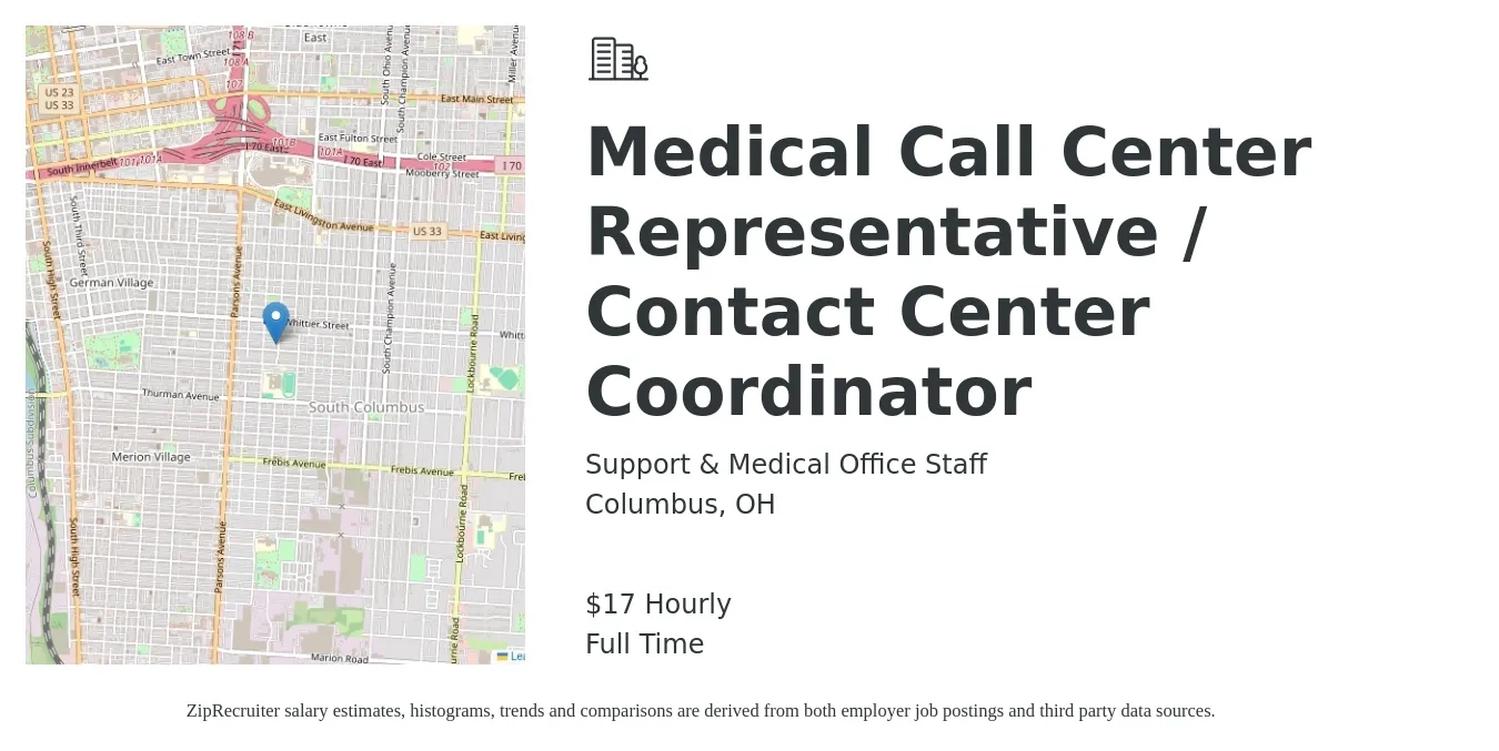 Support & Medical Office Staff job posting for a Medical Call Center Representative / Contact Center Coordinator in Columbus, OH with a salary of $18 Hourly with a map of Columbus location.