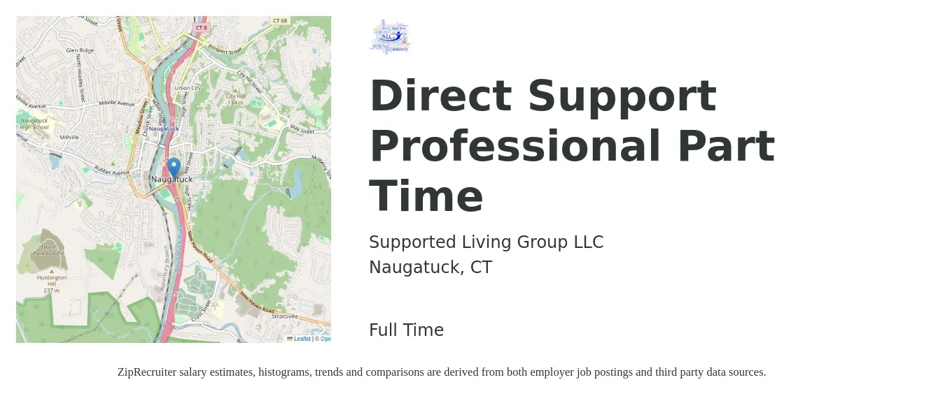 Supported Living Group LLC job posting for a Direct Support Professional Part Time in Naugatuck, CT with a salary of $16 Hourly with a map of Naugatuck location.