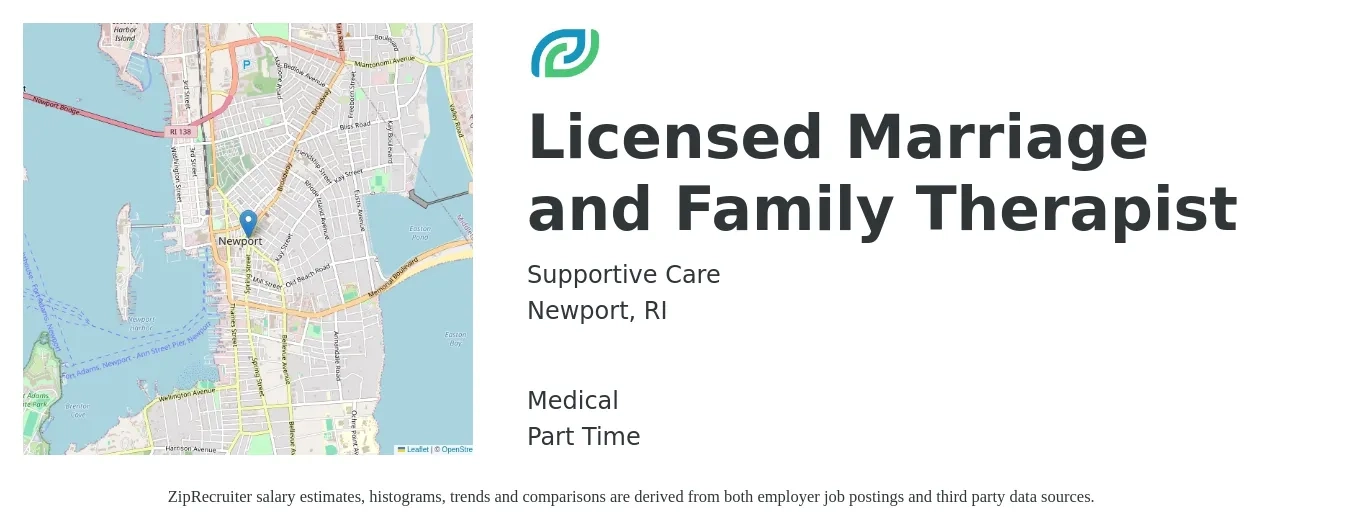 Supportive Care job posting for a Licensed Marriage and Family Therapist in Newport, RI with a salary of $62,800 to $99,000 Yearly and benefits including medical with a map of Newport location.