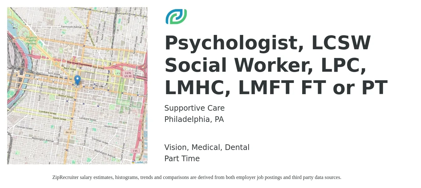 Supportive Care job posting for a Psychologist, LCSW Social Worker, LPC, LMHC, LMFT FT or PT in Philadelphia, PA with a salary of $350 to $650 Daily and benefits including dental, medical, retirement, and vision with a map of Philadelphia location.